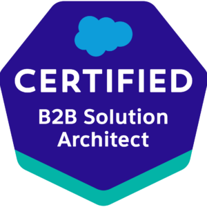 Salesforce Certified B2B Solution Architect